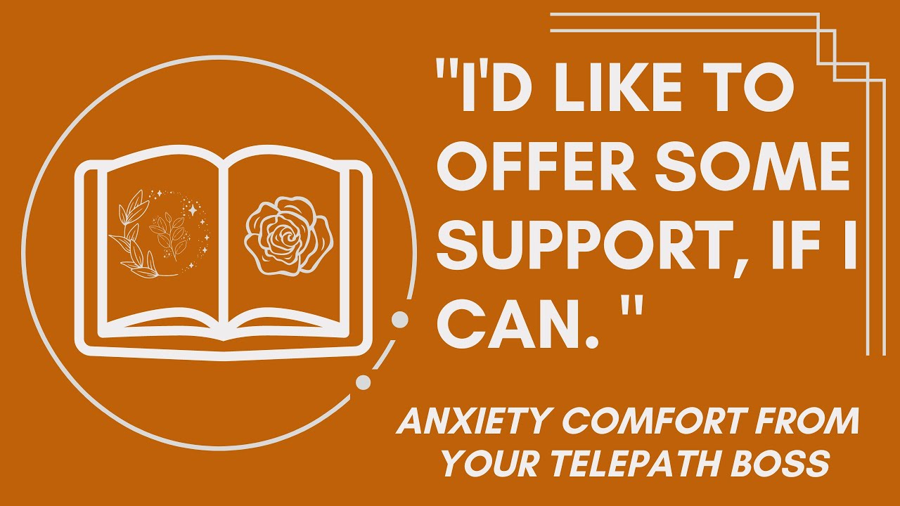 AUDIO RP | Comforted by Your Telepath Boss [Overworking] [Anxiety Comfort] [F4A]