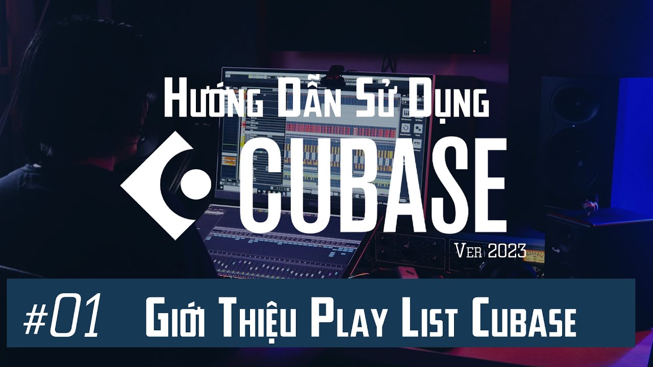 Hướng Dẫn Cubase #01: Giới Thiệu Về Phần Mềm Cubase Và Nhưng Lưu ý Ban Đầu
