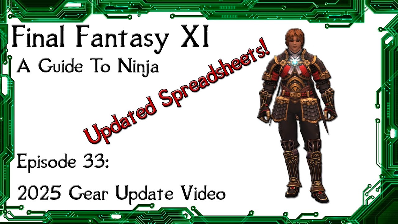 FFXI - Руководство по ниндзя: Эпизод 33. Видео обновления снаряжения 2025 года