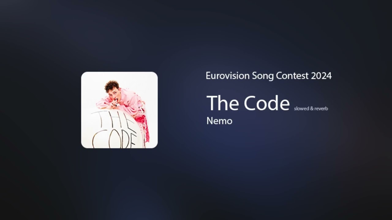 The Code - Nemo (slowed & reverb | Eurovision Song Contest 2024