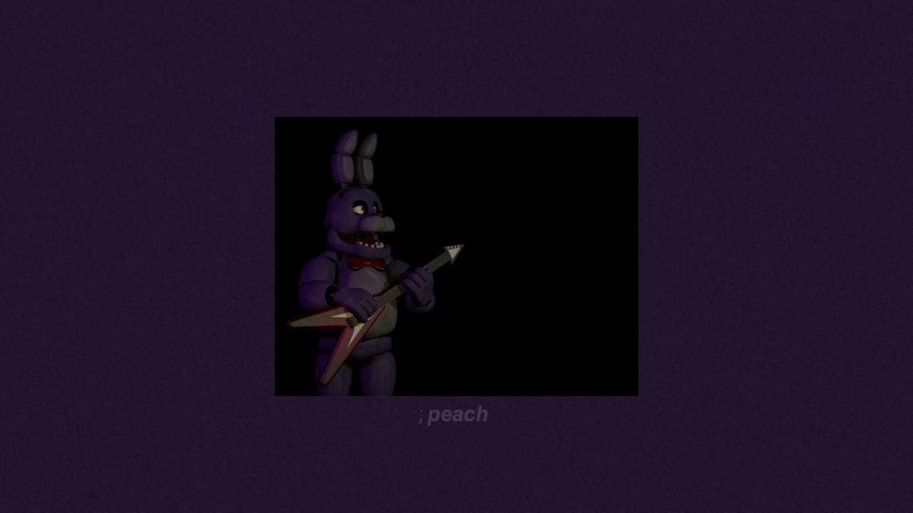 bonnie's song // itowngameplay ( slowed + reverb )
