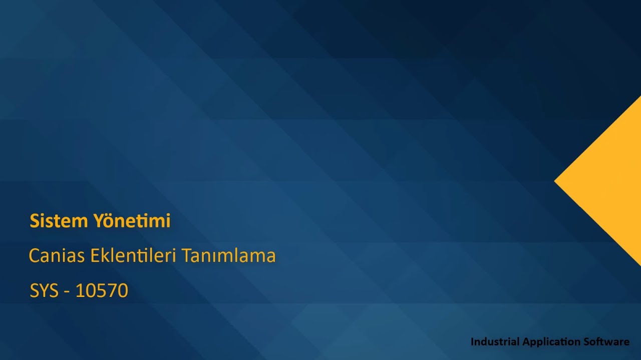 SYS 10570 : SYST50 - Canias Eklentileri Tanımlama