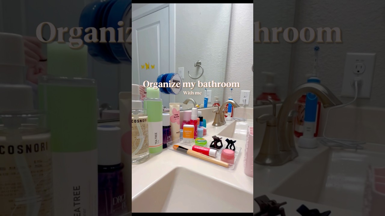 Organize my bathroom with me!!!! 💐✨ 