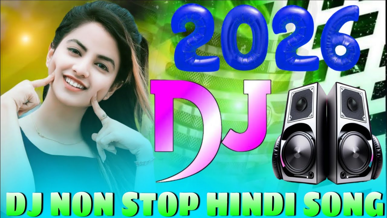 New Hindi Dj Song 💙Best Hindi Old Dj Remix 🥀 Bollywood Nonstop Dj Song ❤️‍🔥2026 Dj Song New Dj Remix