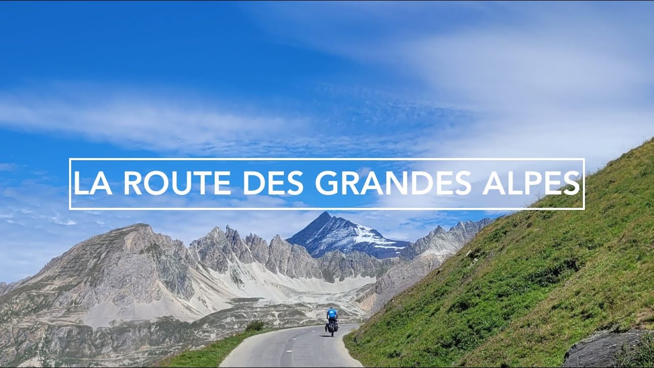 La Route des grandes Alpes - Vélo voyage
