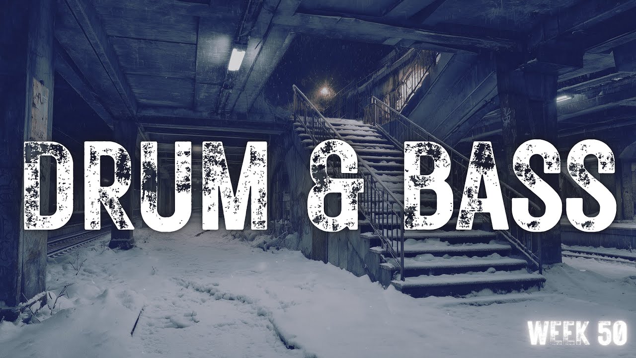 Drum and Bass Mix: (Week 50) Best Songs of 2025 &ndash; Part I
