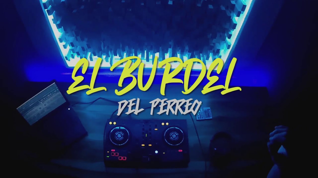 Perreo Mix dj 2020 | El Burdel del Perreo | PETTER S&Aacute;NCHEZ