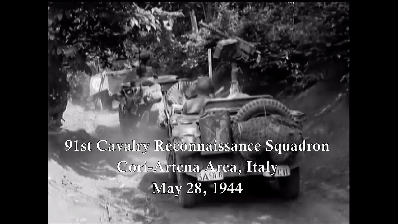 91st Cavalry Reconnaissance Squadron on the Drive to Rome; May 28, 1944