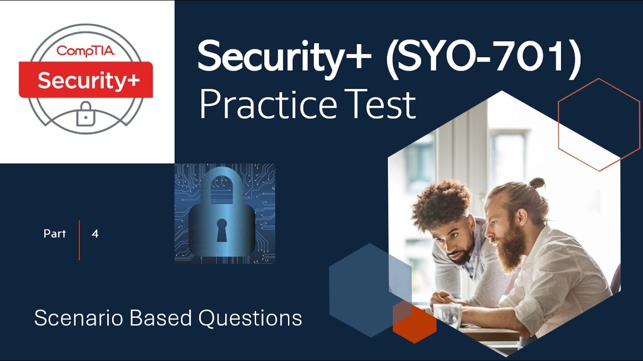 CompTIA Security+ (SYO-701) Practice Test 2024 - Test Yourself