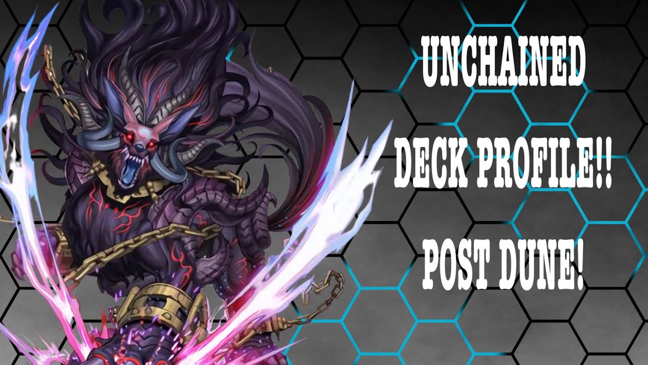 *POST DUNE* UNCHAINED DECK PROFILE!!