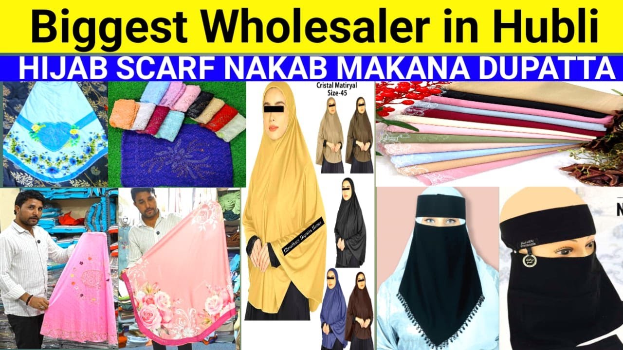 BIGGEST WHOLESALE IN HUBLI HIJAB SCARF NAKAB MAKANA DUPATTA Wholesale SHOP WHOLESALE MARKET HUBLI