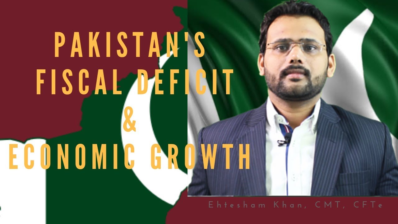 Pakistan's Fiscal Deficit & Economic Growth Explained