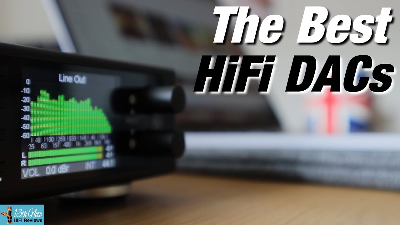 The Best HiFi DACs