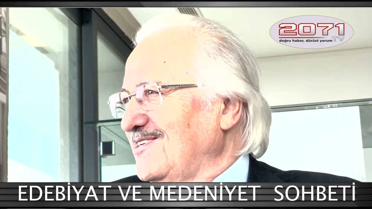 EDEBİYAT VE MEDENİYET SOHBETİ
