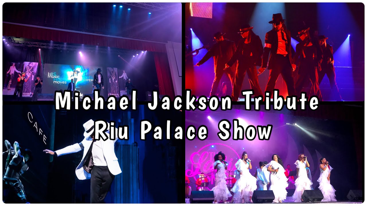 RIU Palace Playa del Carmen-All Inclusive.  Michael Jackson Tribute. All Inclusive Resort.