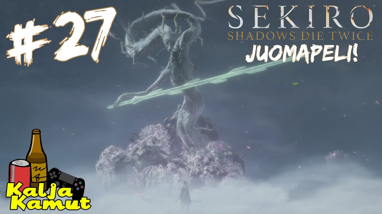 KaljaKamut Pelaa Sekiro JUOMAPELI - Osa 27