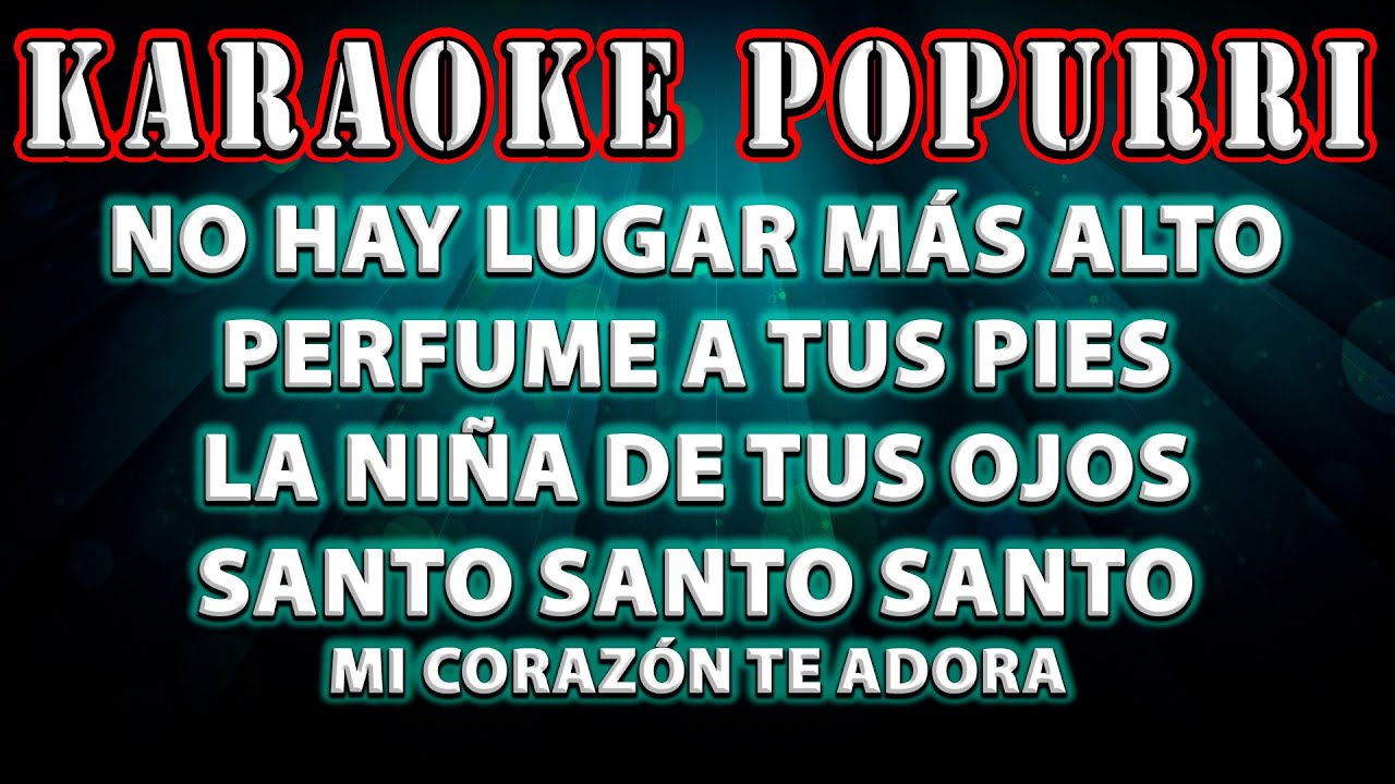 ADORACIÓN NO HAY LUGAR MÁS ALTO, PERFUME A TUS PIES Y MAS TEMAS DE ADORACIÓN