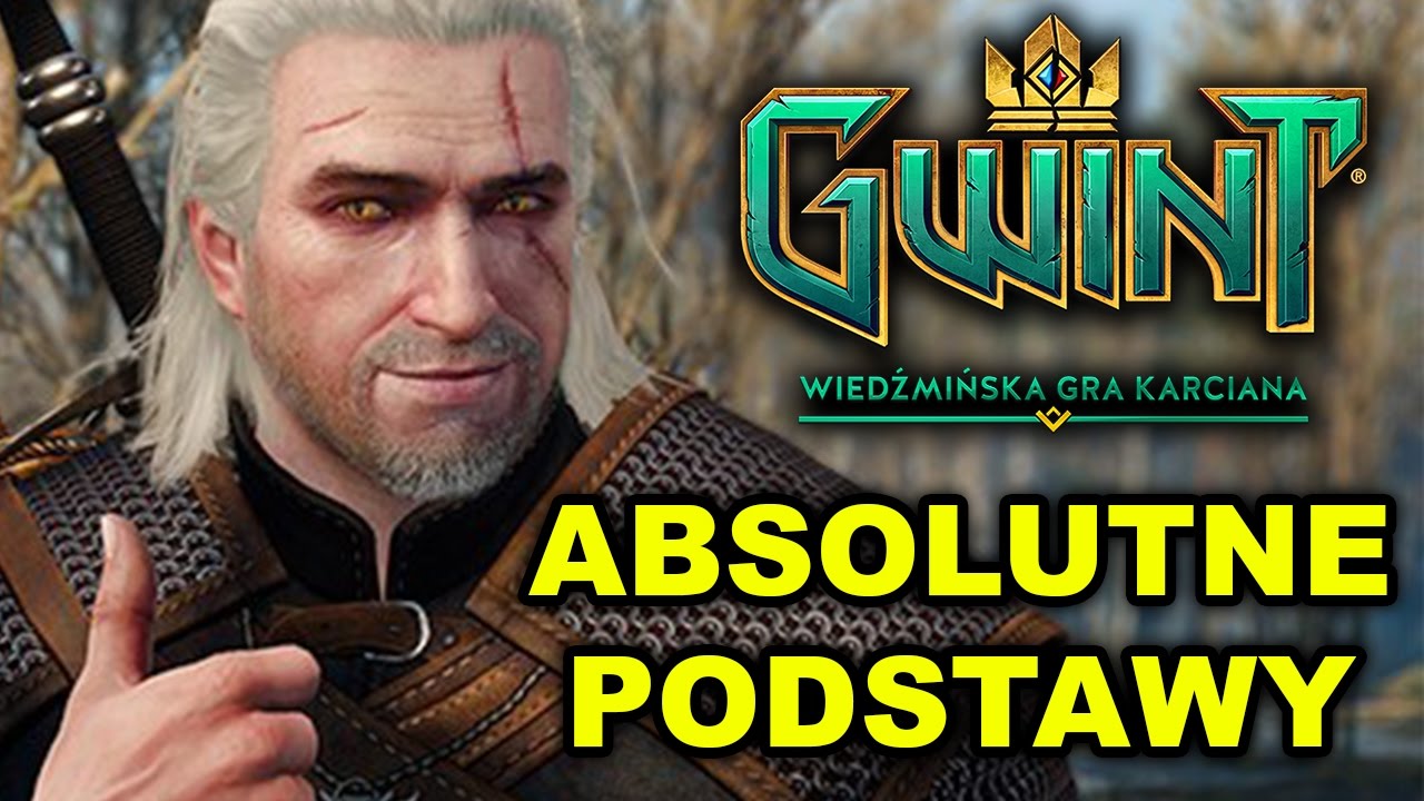 [PORADNIK] Gwint dla początkujących - ABSOLUTNE PODSTAWY