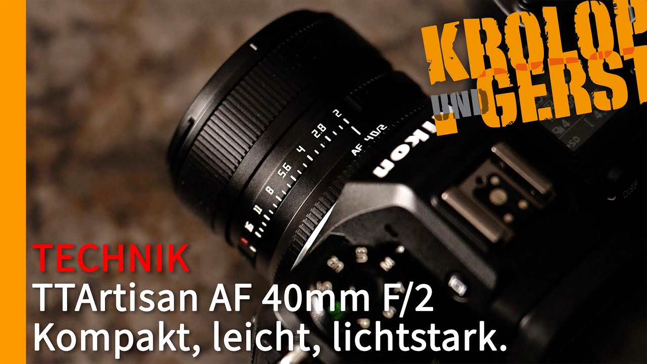 TTArtisan 40mm f/2 – Kompakt, leicht, lichtstark. 📷 Krolop&Gerst