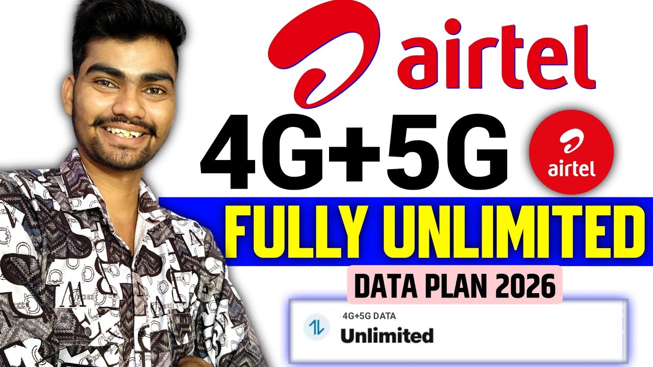 Airtel Unlimited 4G + 5G Data Plan 2026 | airtel new recharge plan 2026 | Airtel new 4g 5g plan 2026