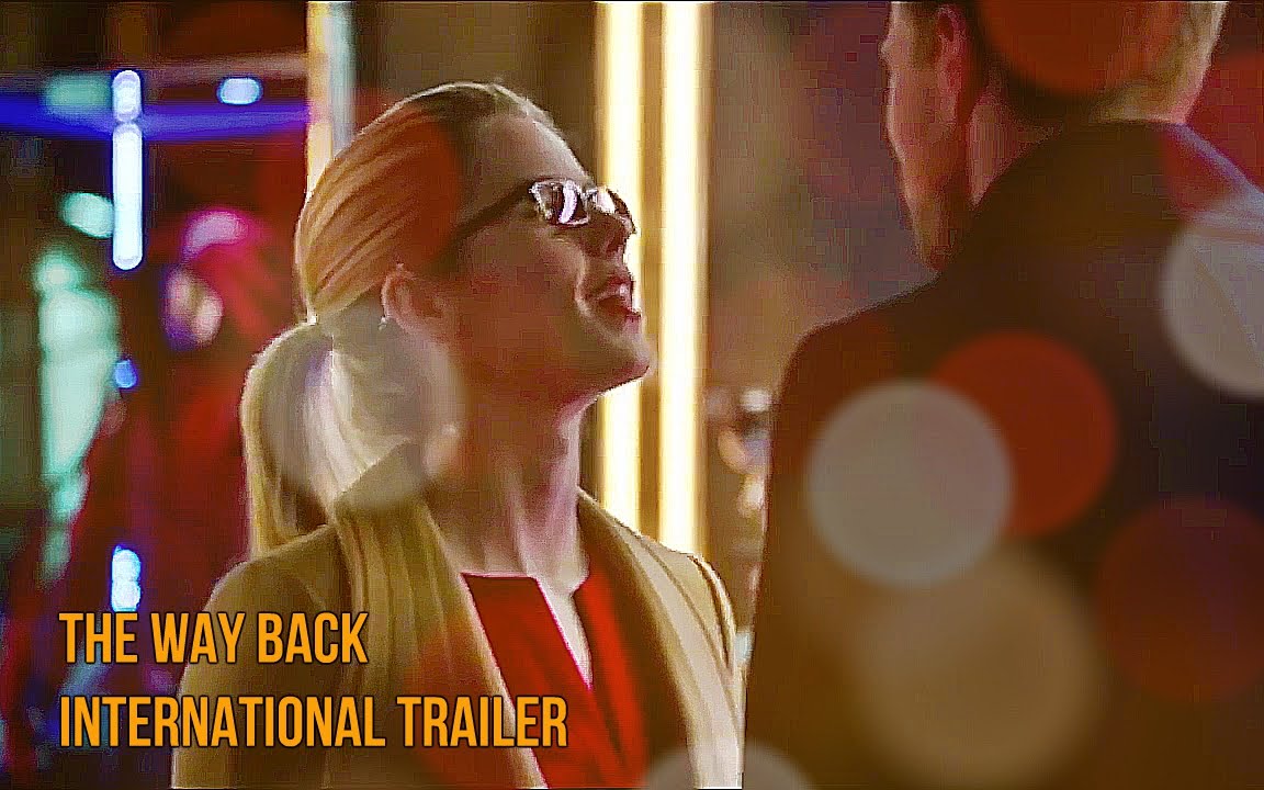 The Way Back International Trailer (Olicity) - Stephen Amell, Emily Bett Rickards