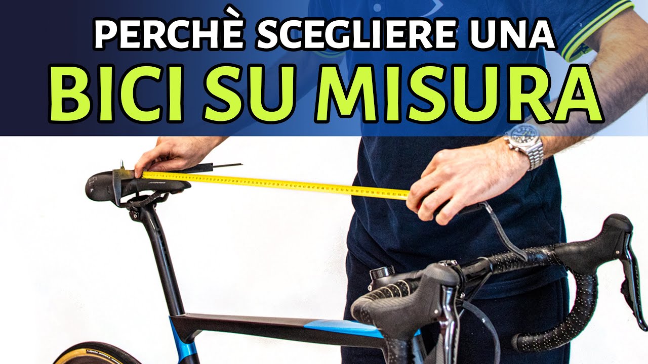 Perché scegliere una BICI su misura
