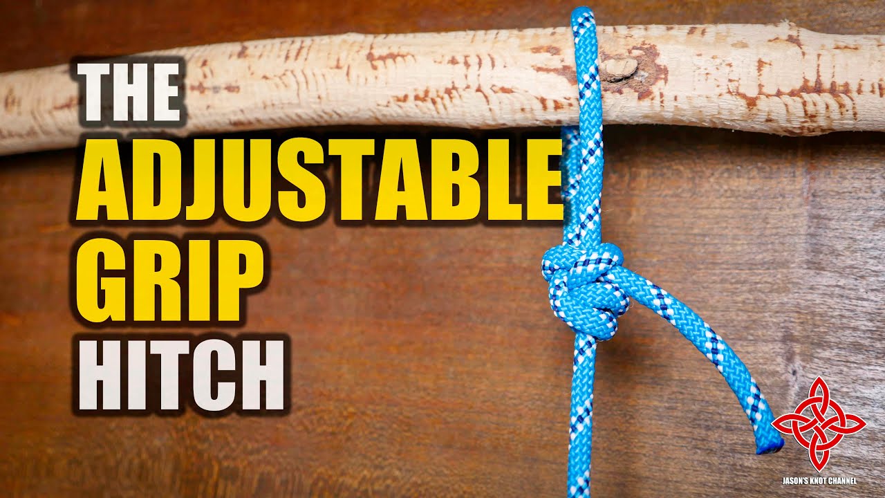 Adjustable Grip Hitch | How to Tie a Hitch Knot