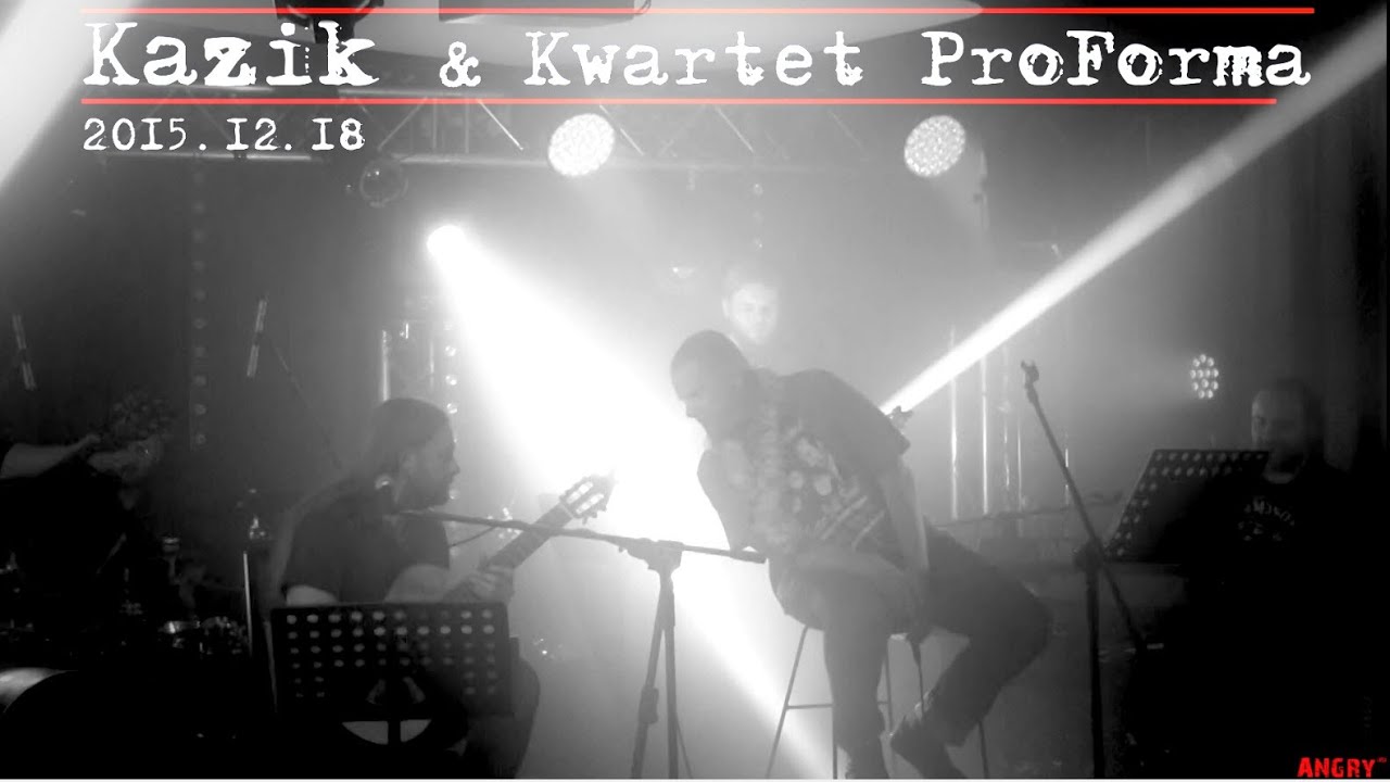 Kazik & Kwartet ProForma - Tata Dilera |2015-12-18|