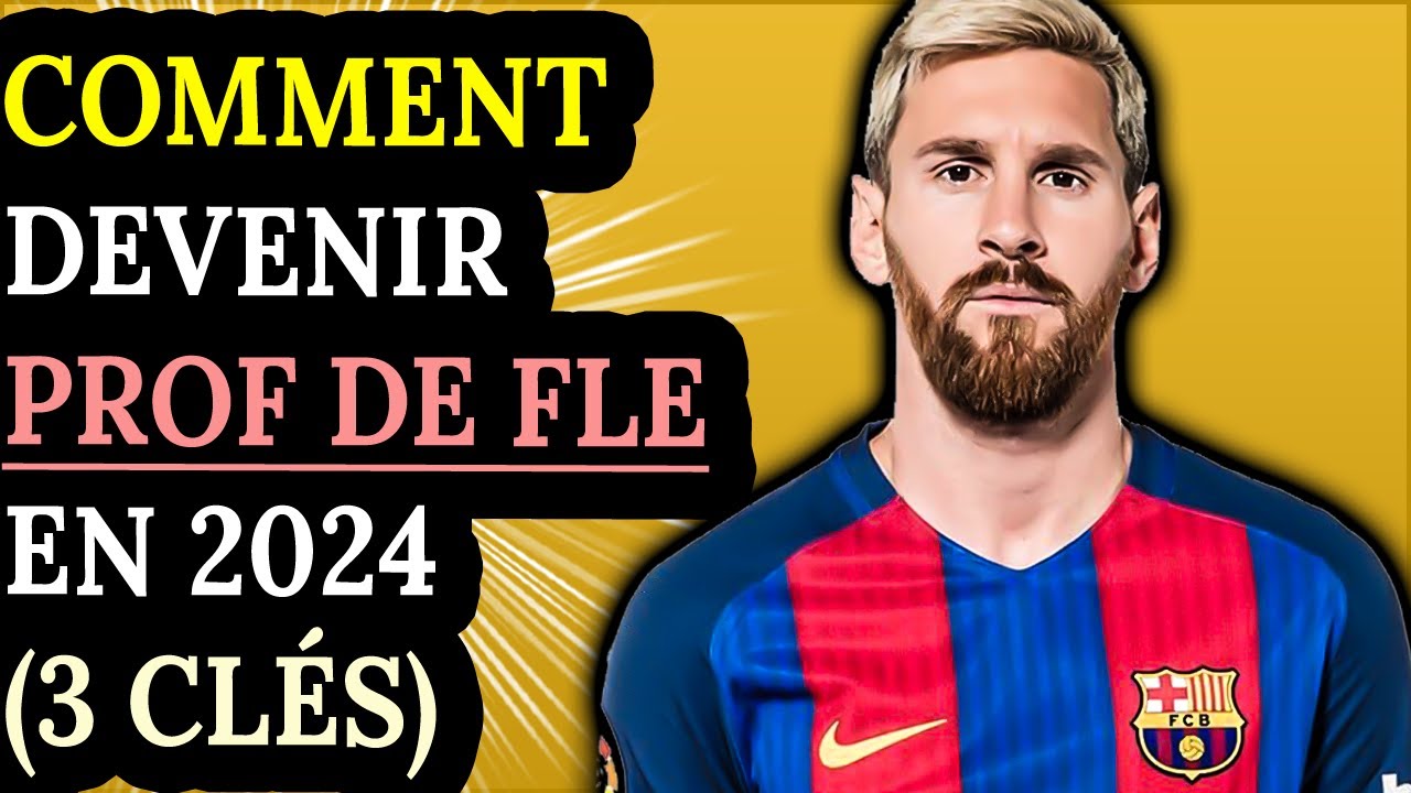 Comment Devenir Prof de FLE en 2024 ? (3 CLÉS)