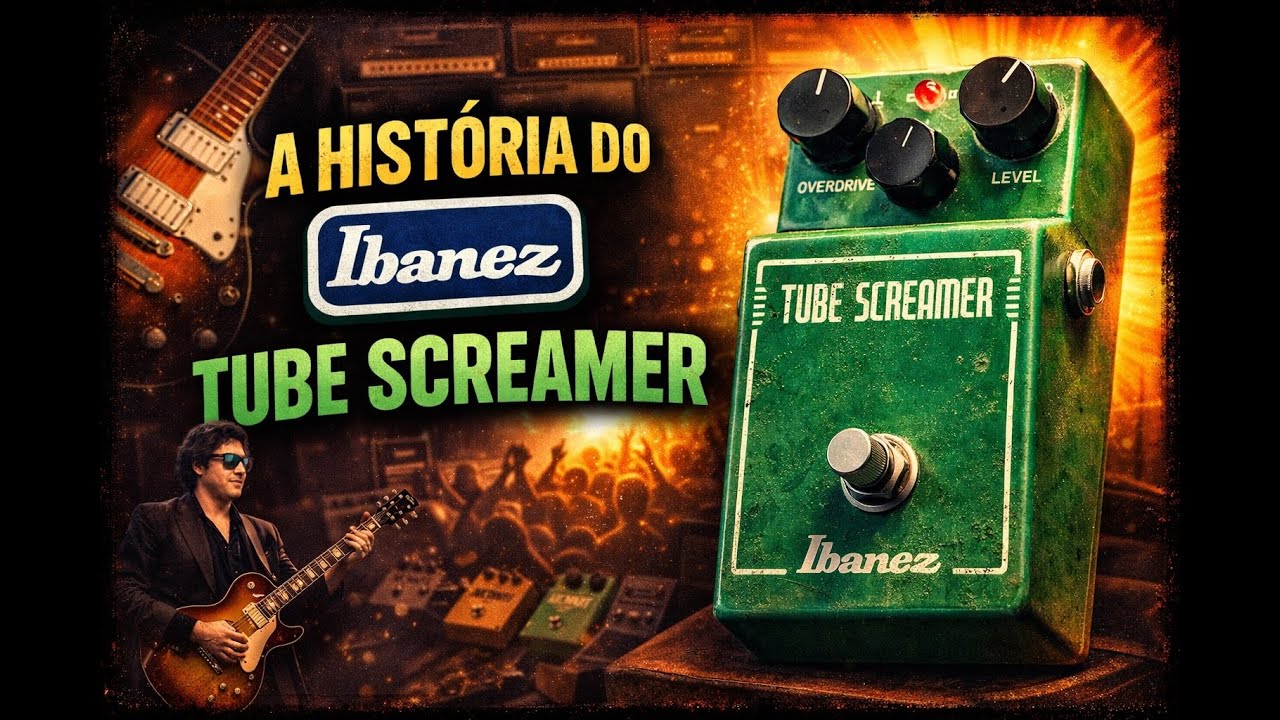 Ibanez Tube Screamer: O Overdrive Que Mudou o Som da Guitarra