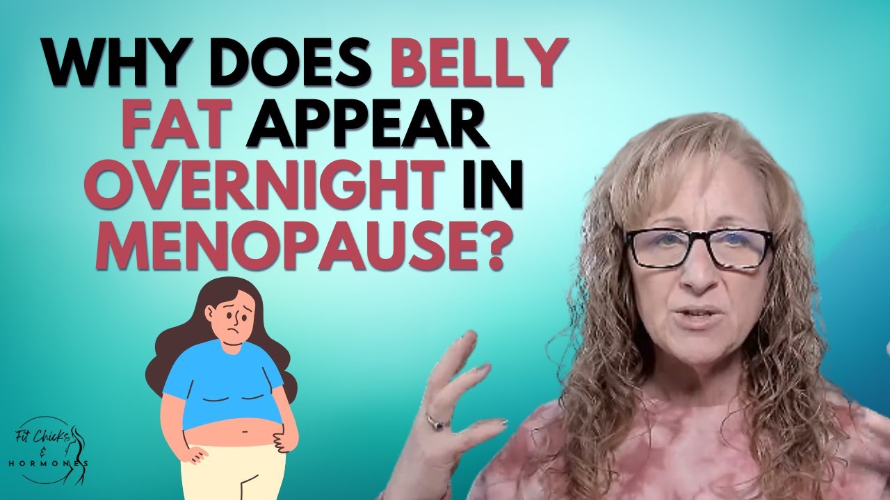 Why Does Belly Fat appear Overnight in Menopause?