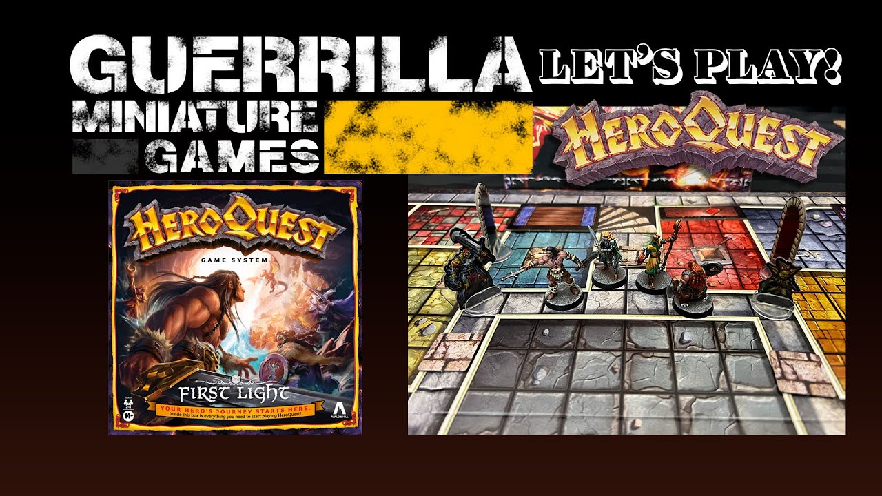 Let's Play! - Heroquest: FIRST LIGHT by Avalon Hill and Hasbro