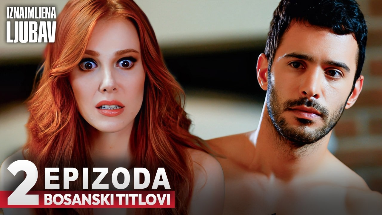 Iznajmljena Ljubav Epizoda 2 | Turske Serije Sa Prevodom | Kiralık Ask