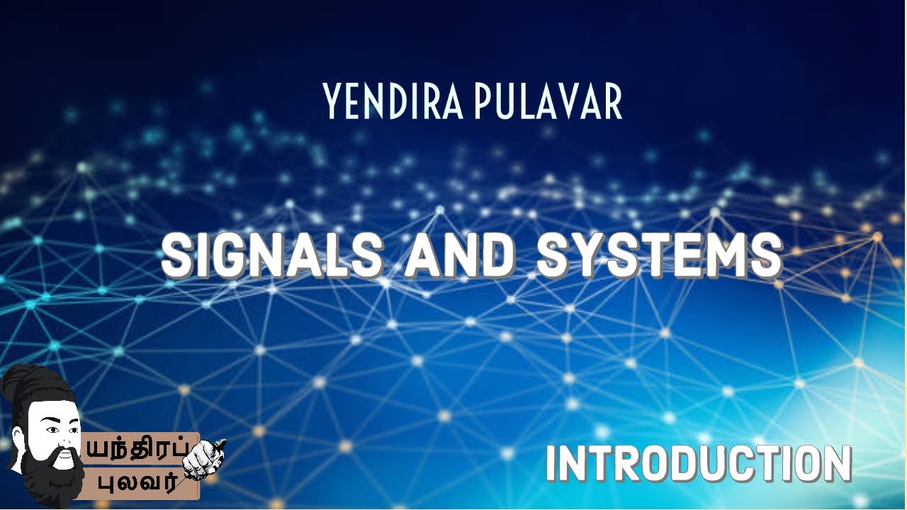 Signals and Systems-Introduction