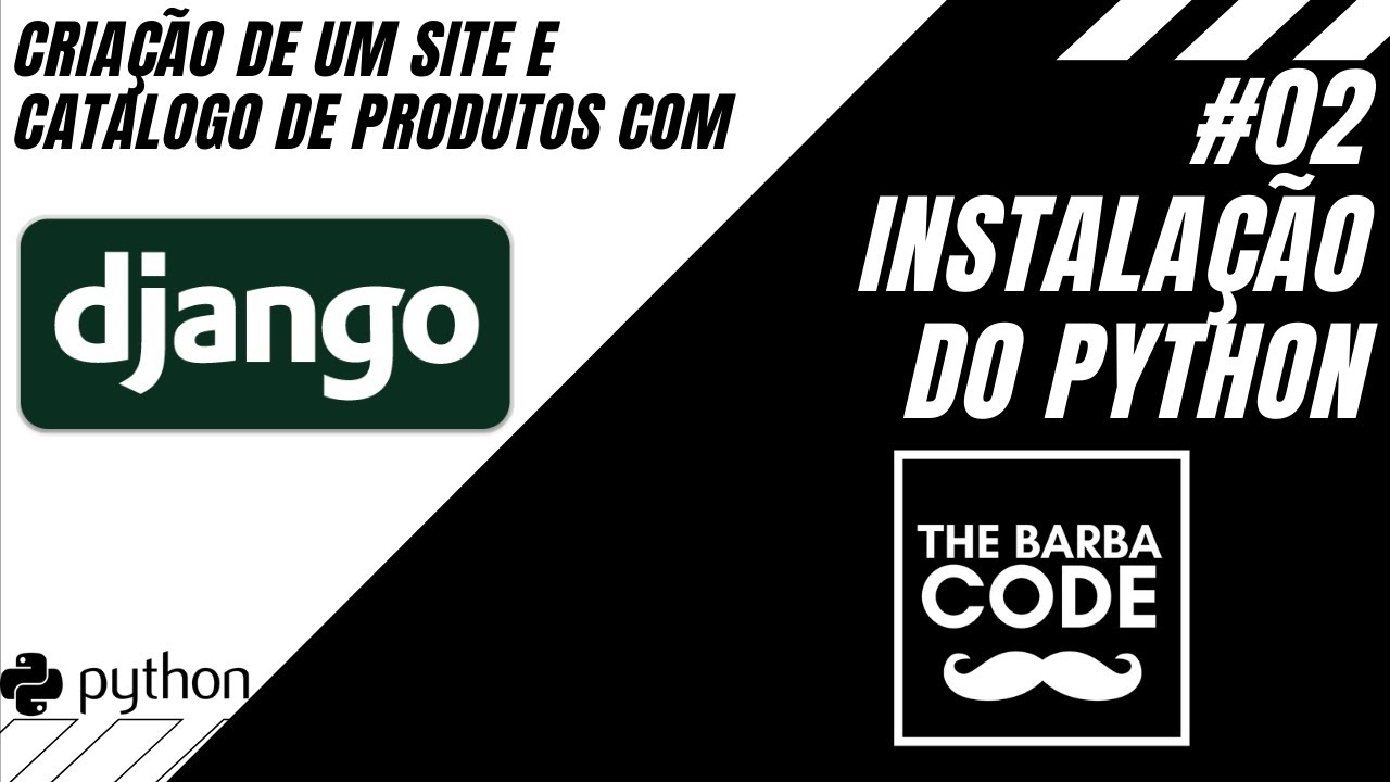 Curso de Django #02 - Instalação do Python