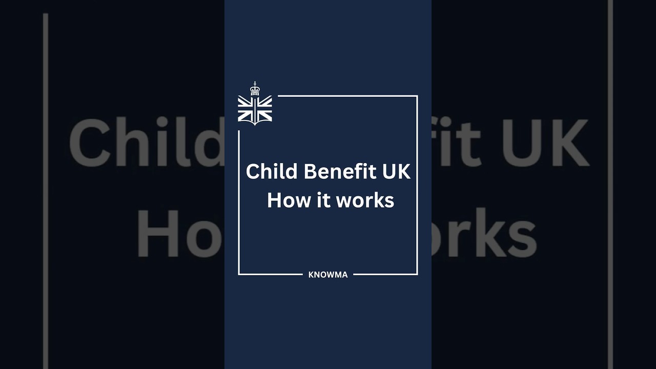 Child Benefit UK How It Works
