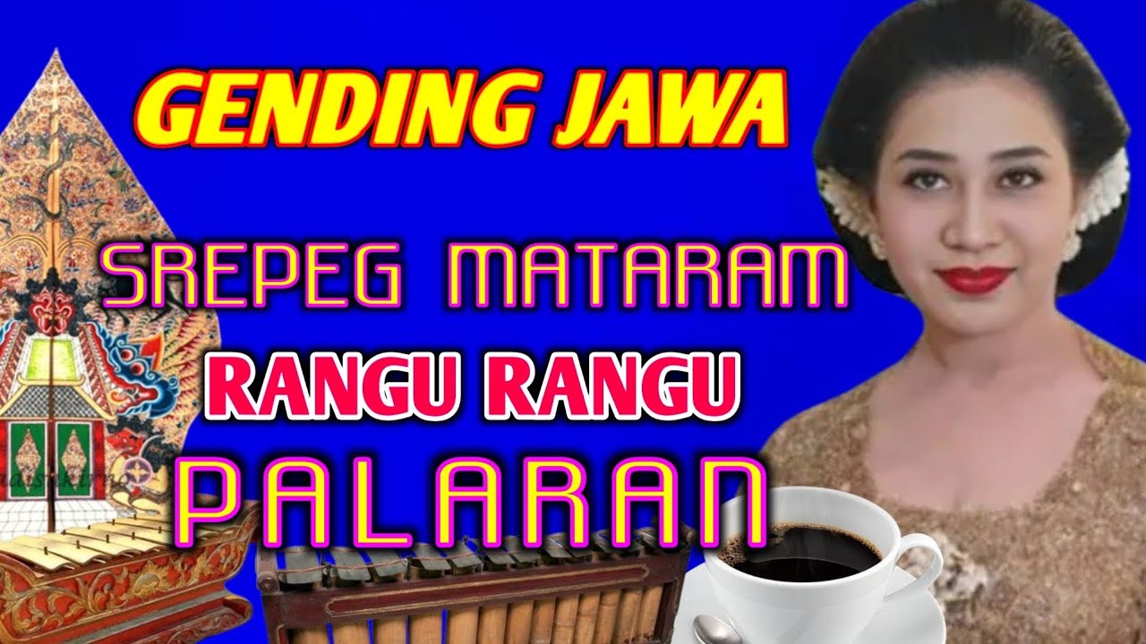 GENDING JAWA SREPEG MATARAM RANGU RANGU GENDING KLASIK PALING GAYENG