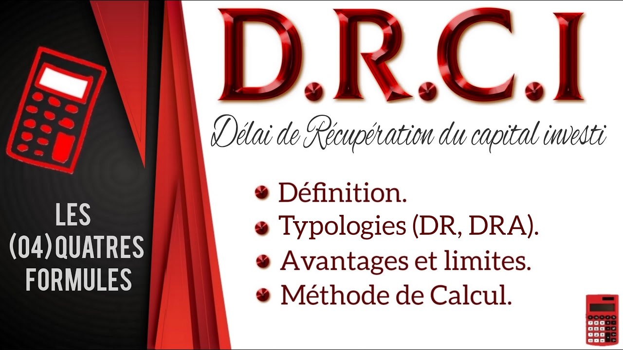 La D&eacute;lai de R&eacute;cup&eacute;ration du Capital Investi (DRCI) -  Finance Facile.