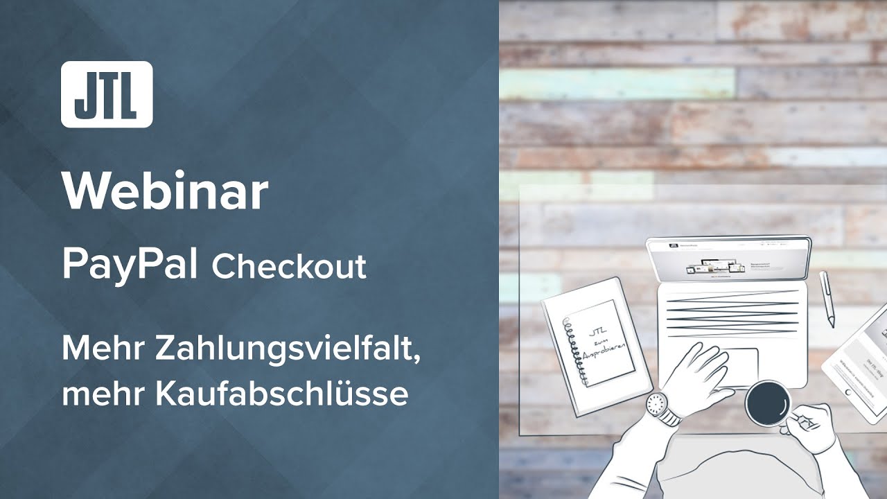 PayPal Checkout - Mehr Zahlungsvielfalt, mehr Kaufabschlüsse {JTL-Lösungen}