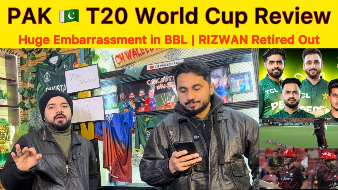 PAK T20 Worldcup Squad Review | Huge Embarrassment for PAK in BBL Rizwan Retired Out!