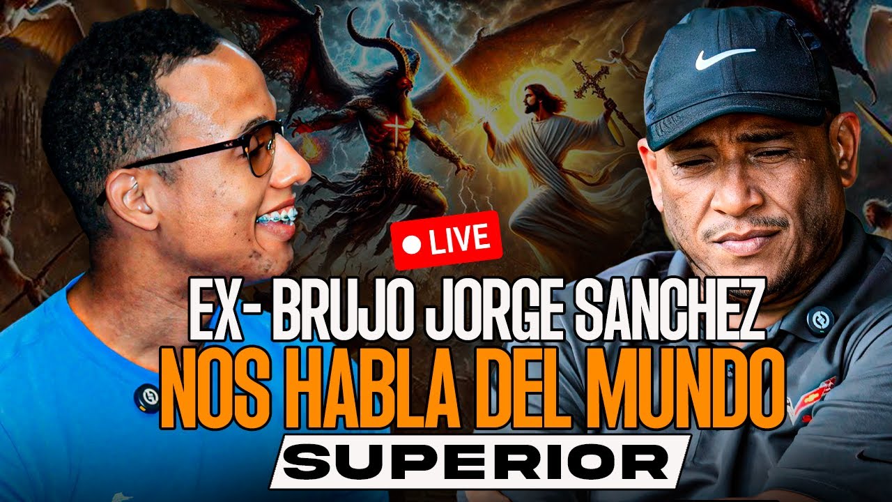 EX-BRUJO JORGE SANCHEZ NOS HABLA DEL MUNDO SUPERIOR Y SU MANIFESTACIONES PODEROSO TESTIMONIO
