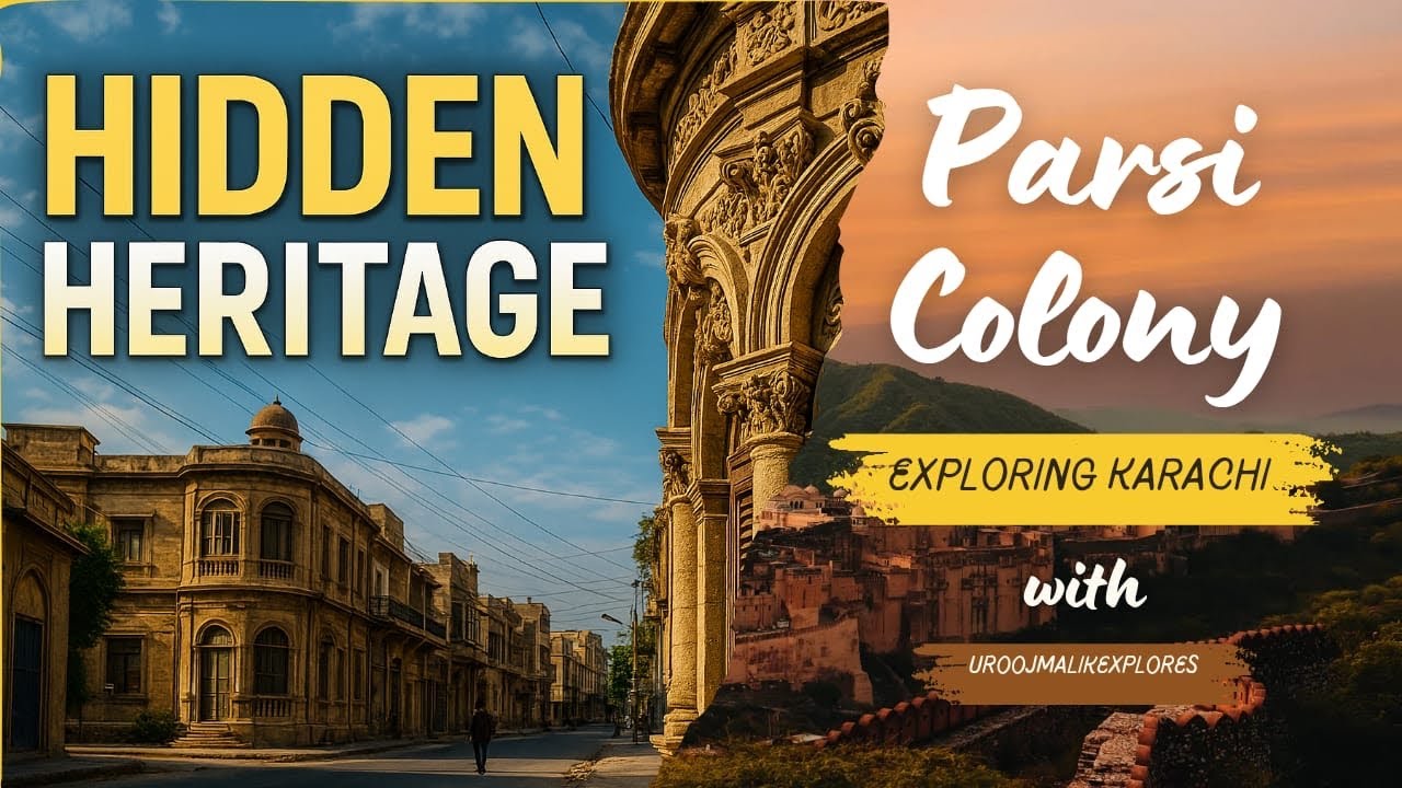 Parsi Parsi Colony &ndash; Hidden Heritage & Untold Stories | Karachi Culture&rdquo; 😱🤫