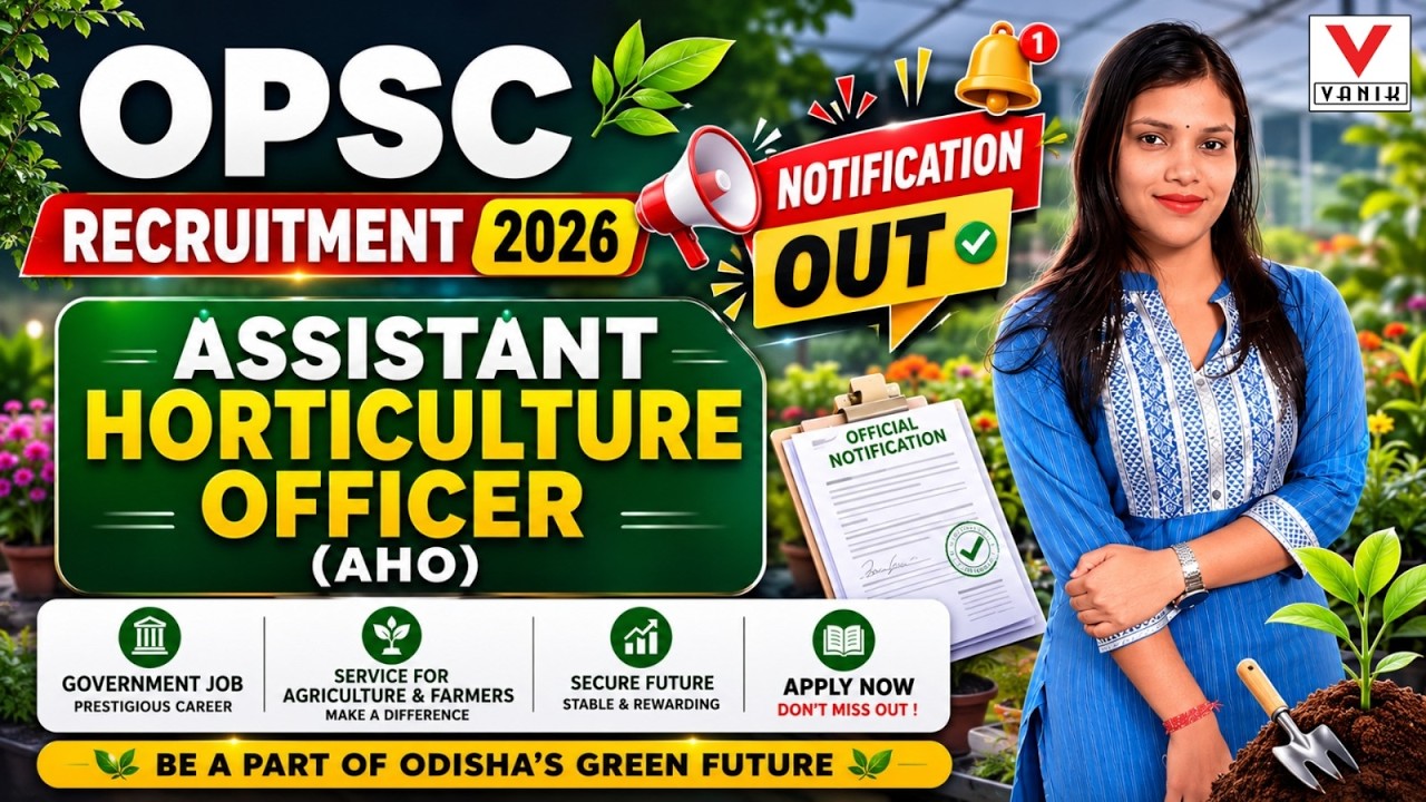 OPSC AHO Recruitment 2026 Notification Out | Eligibility, Syllabus, Exam Pattern & Salary | Vanik