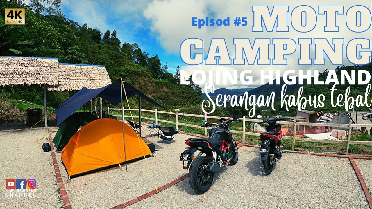 Motocamping ke port camping sejuk dan berkabus! di Lojing highland campsite