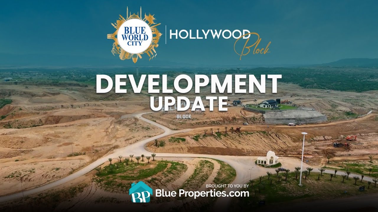 Hollywood Block | Blue World City | Development Updates March 2025 | BlueProperties.com