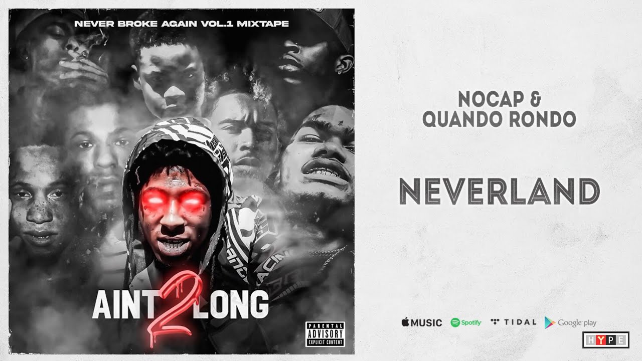 NoCap & Quando Rondo - 