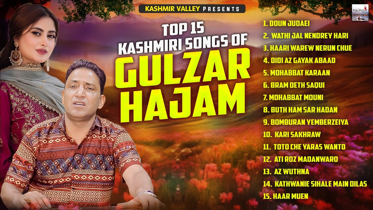 Top 15 Kashmiri Songs Of Gulzar Hajam | Kashmiri Songs 2024 | Audio Jukebox