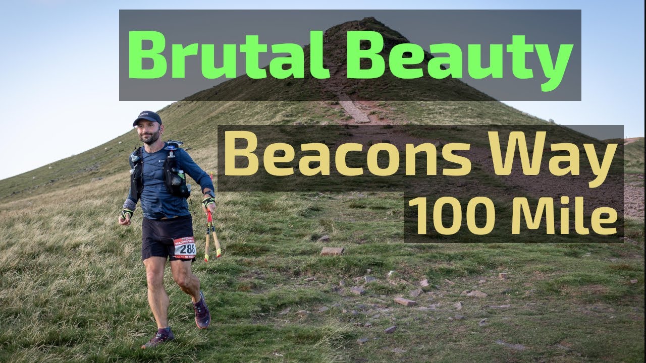 Beacons Way Ultra 100 Miles: Brutal Beauty in the Bannau Brycheiniog/Brecon Beacons