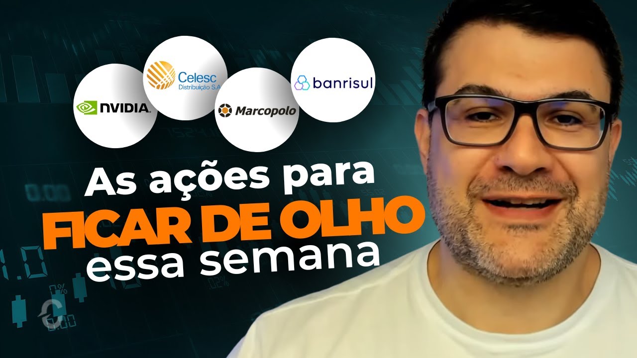 AS A&Ccedil;&Otilde;ES PARA FICAR DE OLHO ESSA SEMANA | BRSR6, POMO4, CSNA3, CLSC4, DEXP3, BERK34, NVDC34, ENGI11