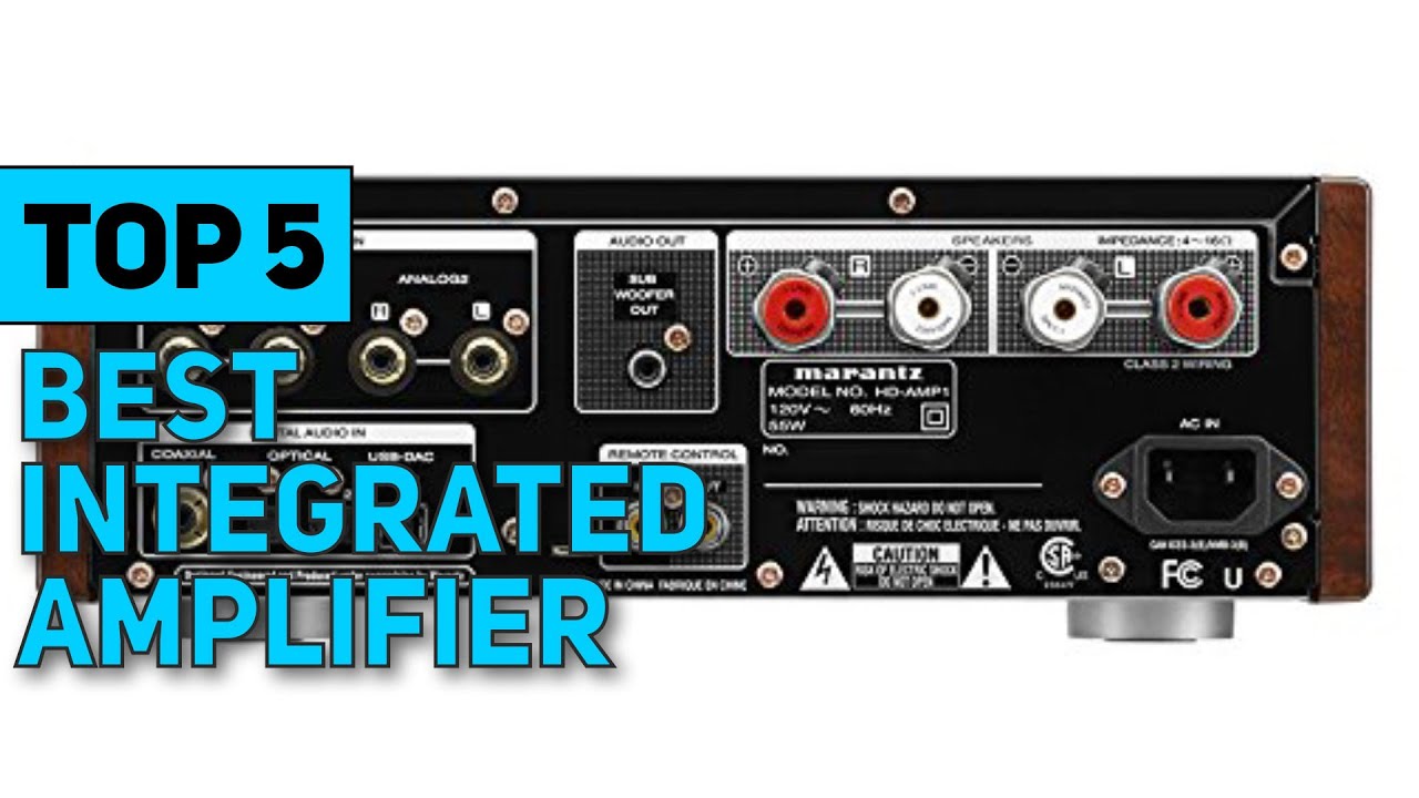 The Top 5 Best Integrated Amplifier 2023